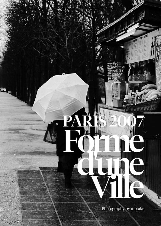 PARIS 2007 - Forme d'une Ville